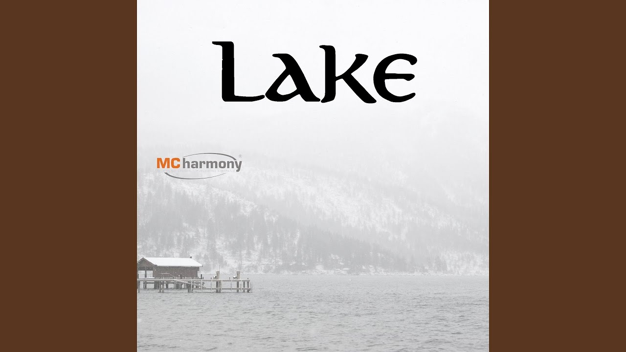 Watch Lake on YouTube Watch Lake on YouTube