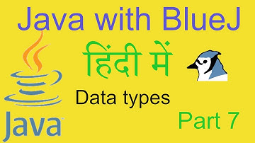 Java with BlueJ in Hindi - Part 7