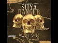 Sitya Danger -Alien skin (Official Audio Music )