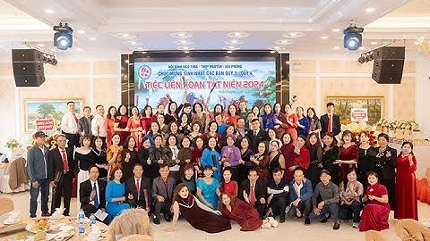 TIỆC TẤT NIÊN 2024 - HỘI ĐỒNG NIÊN BÍNH NGỌ 1966 THỦY NGUYÊN HẢI PHÒNG