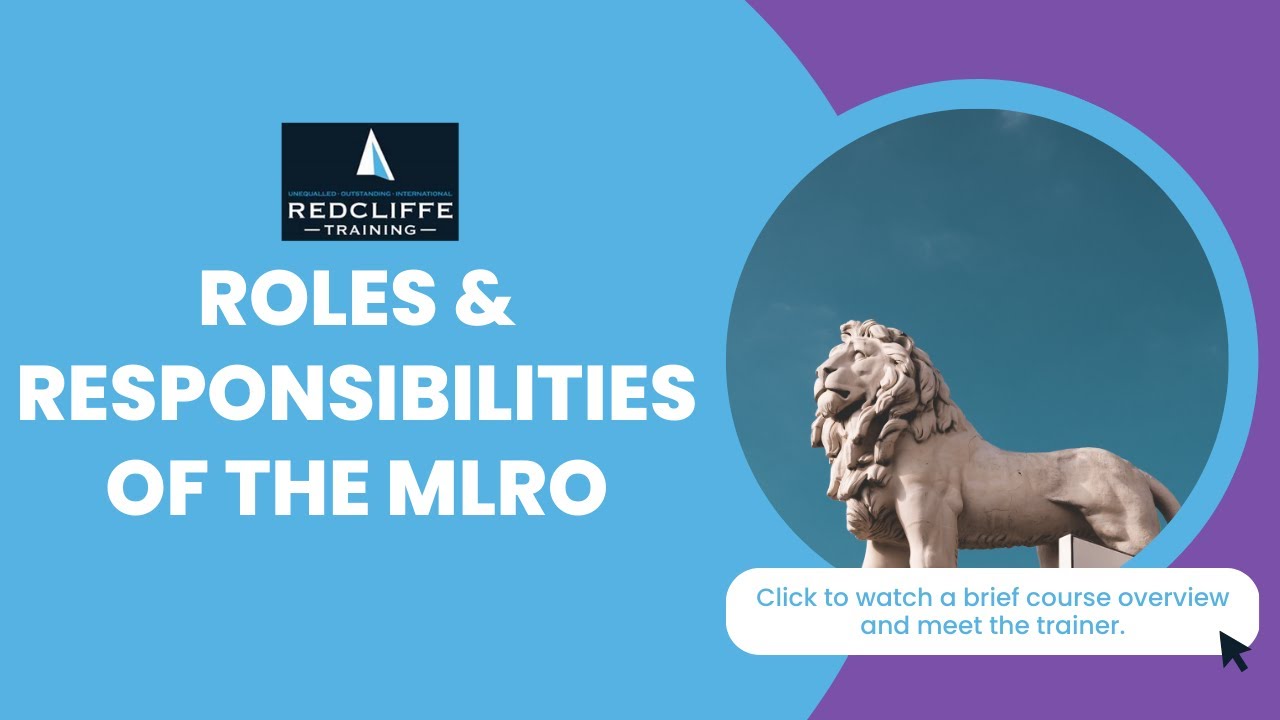Roles & Responsibilities of Money Laundering Reporting Officer (MLRO) Course | Redcliffe Training Roles & Responsibilities of Money Laundering Reporting Officer (MLRO) Course | Redcliffe Training
