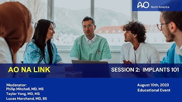 AO NA Link Series— Session 2— Implants 101