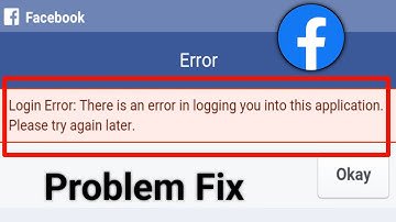 Login error, there is an error in login you into this application please try again, Facebook login
