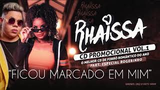 Rhaissa part. Rogerinho - Ficou marcado em mim (CD PROMOCIONAL VOLUME 1)