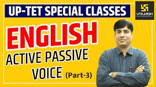 UP TET Special Classes | English | Active Passive Voice 3 By Surendra Sir | UP Utkarsh