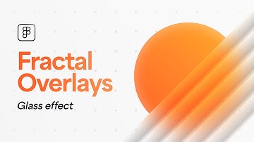 Fractal Glass Effect Tutorial | Figma