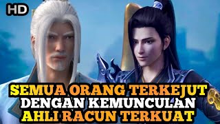 BTTH SEASON 6 EPISODE 30 SUB INDO Kemunculan ahli racun terkuat