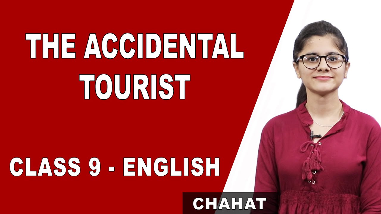 the accidental tourist class 9 extra questions and answers