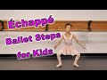 Échappé - Ballet Steps for Kids の動画、YouTube動画。