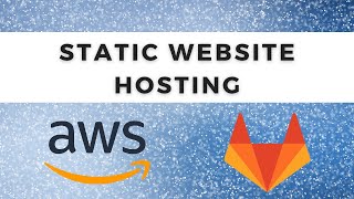 aws s3 static website hosting   gitlab ci pipeline