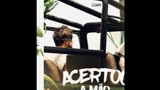 Luan Santana- Acertou a mão[ áudio oficial]