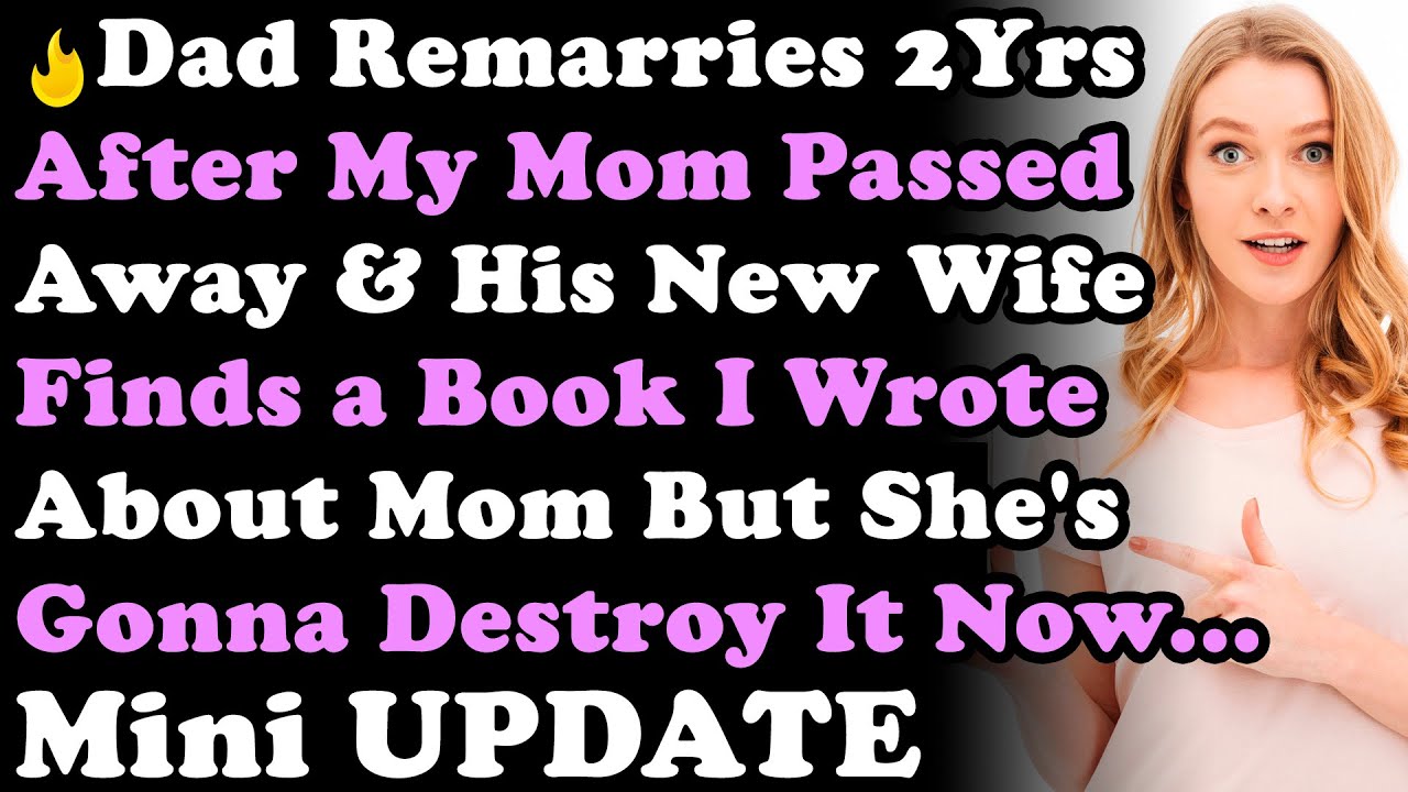 Отец снова женится через 2 года после смерти мамы, и его новая жена находит книгу, которую я напи...