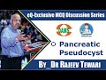 eQ-Exclusive MCQ Discussion Series on eMedicoz: Pancreatic Pseudocyst by Dr. Rajeev Tiwari