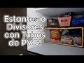 Como Hacer unos ESTANTES O DIVISORES PARA ALACENA O GABINETES CON TUBOS DE PVC