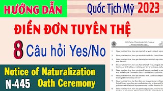 Ricky Guides You To Fill Out Form N445 And Answer 8 Questions Before US Citizenship Oath D