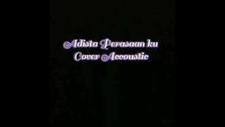 Lagunnya BIKIN BAPER!!😭 Adista-perasaanku cover gitar!!