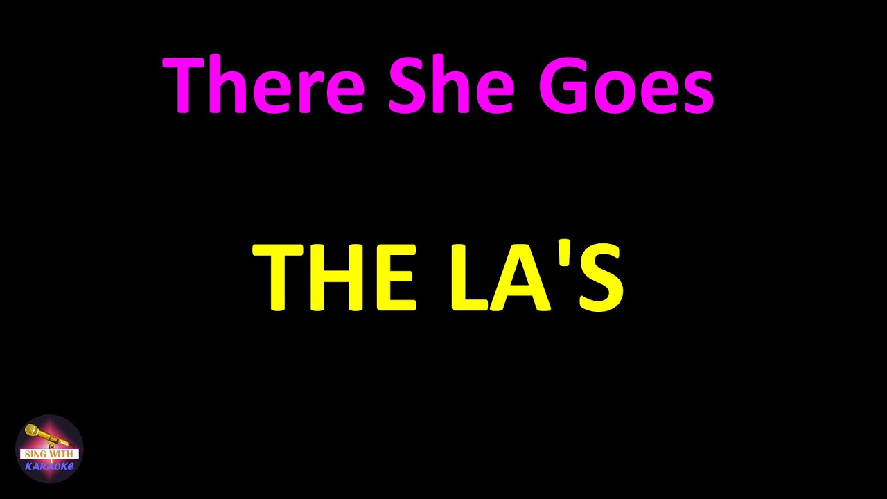 The La's There She Goes (Lyrics version) YouTube