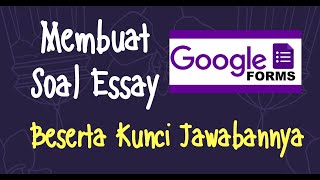Cara Membuat Soal Essay dan Kunci Jawaban di Google Form || Fellyanz Febby
