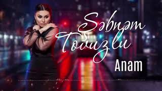 Şəbnəm Tovuzlo - Anam 2020 Yeni Mp4