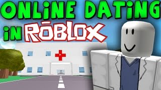ONLINE DATING in ROBLOX HOSPITAL RUINED MY LIFE!