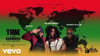 Bugle, Julian Marley, Bounty Killer - Time Is Of Essence (Official Visualiser)