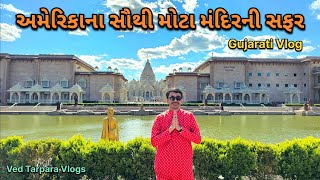 Exploring World's 2nd Largest Temple🛕 | BAPS Akshardham Robbinsville NJ🙏 #Vlog_270 Ved Tarpara Vlogs