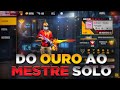 DO OURO AO MESTRE SOLO - TEMPORADA 21 FREE FIRE