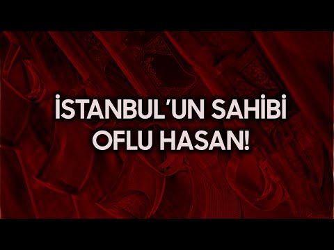 BABALARIN BABASI OFLU HASAN!