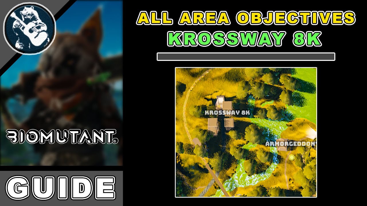 Area Objectives: All Krossway 8K Location in Biomutant Items