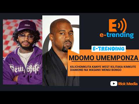 rickmedia: Kanye West chamkuta kilichotaka kumkuta DIAMOND/Azuiliwa kuingia Uingereza kisa Kauli Moja