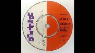 Dave Barker & The Upsetters - Shocks '71 - Upsetter 7inch UK 1971 Small Axe Riddim