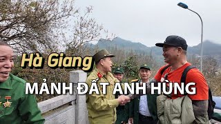 Hà Giang| Cực Bắc của Tổ Quốc - Mảnh đất anh hùng