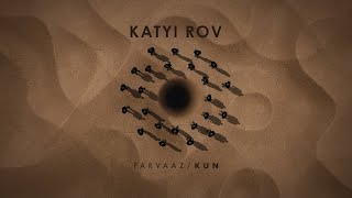 Parvaaz - Katyi Rov (Official Audio)