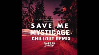 Gareth Emery Feat Christina Novelli  Save Me mysticage Chill Out Remix