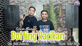 BOTTING RACIKAN ~ CIPT : AIDIL ZHIMICHU ~ COVER : ERWIN MANDAR