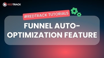 How to set rules for auto-optimizing your funnel: RedTrack tutorial