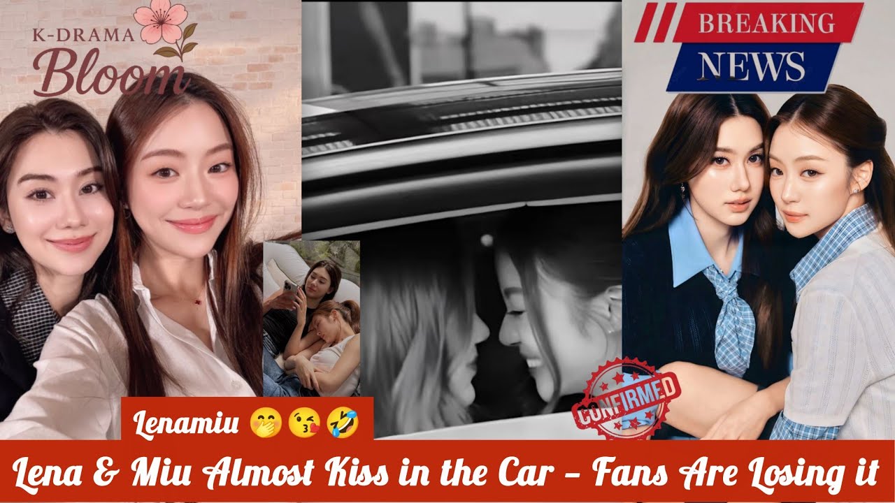 Caught on camera Lena & Miu’s Car Moment Gets Intense — Near Kiss Surprise