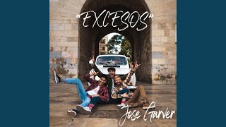 Video thumbnail of "Jose Garver - Excesos"