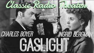 CHARLES BOYER, INGRID BERGMAN "Gaslight" • Classic Radio Theater • [remastered]