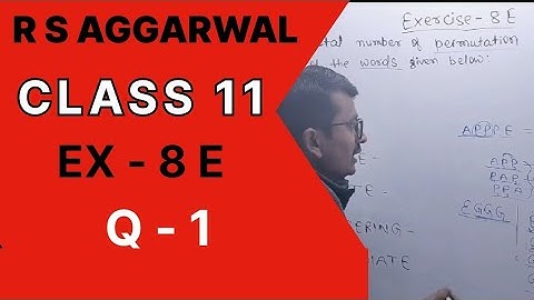 Permutation Ex 8E Qno 1 R S Aggarwal Class 11th Math