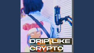 Video thumbnail of "Keats - DRIP LIKE CRYPTO"