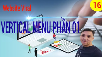 Tự Làm Website Bán Hàng-Bài 16-Tạo Vertical menu widget trên flatsome phần 1