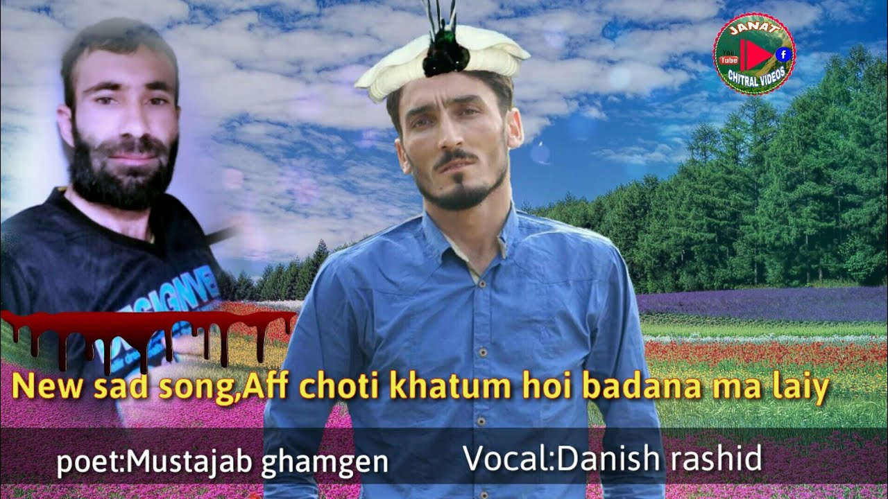 Aff choti khatum hoi badana ma laiy/New hit Song/Poet Mustajab ghamgen/Singer Danish rashid