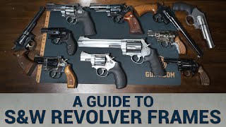 Guide to S&W Revolver Frames