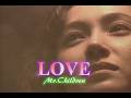 (カラオケ)LOVE / Mr.Children