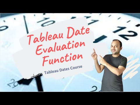 Tableau Dates Course | Tableau Dates Evaluation Function Tutorial