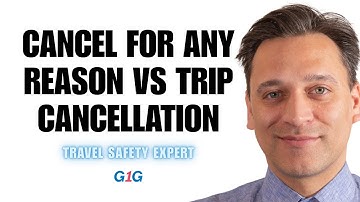 Cancel for Any Reason vs Trip Cancellation: Which One’s Right?