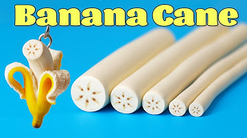 How to make DIY Polymer clay Banana Cane Tutorial