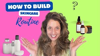 How to build a skincare routine | What serums to use | Morning & Night Skincare Routine