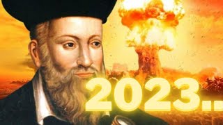 Предсказания на Нострадамус за 2023 година 